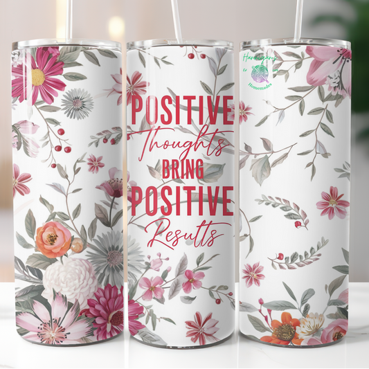 Positive Thoughts Floral Tumbler